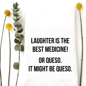 Laughter Or Queso Dish Towel