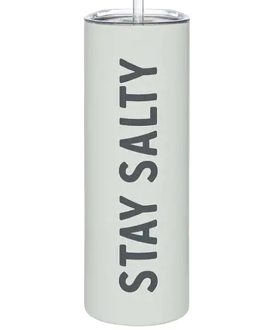 Skinny Tumbler - Stay Salty