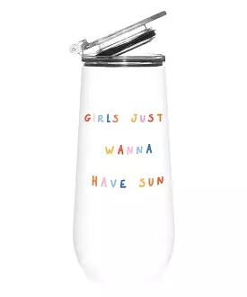 Stainless Steel Champagne Tumbler - Girls Just Wanna Have Sun