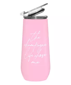 Stainless Steel Champagne Tumbler - The Champagne Life Chose Me