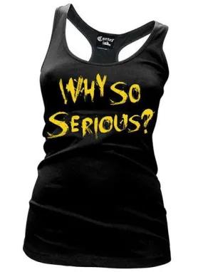 Women's Why So Serious Racerback Tank